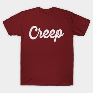 Creep T-Shirt